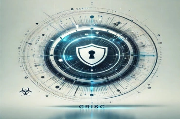 CRISC : Certified in Risk and Information Systems Control (Partie 1)